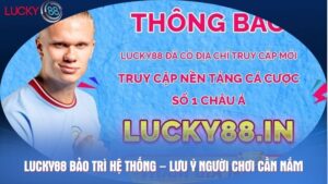 Lucky88 bảo trì hệ thống – Lưu ý người chơi cần nắm